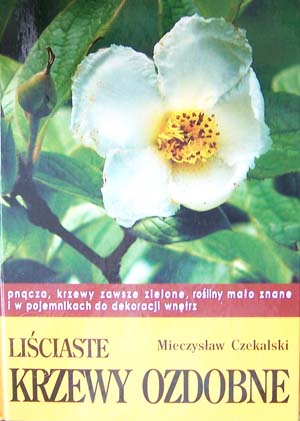 Liciaste krzewy ozdobne (tom 2)